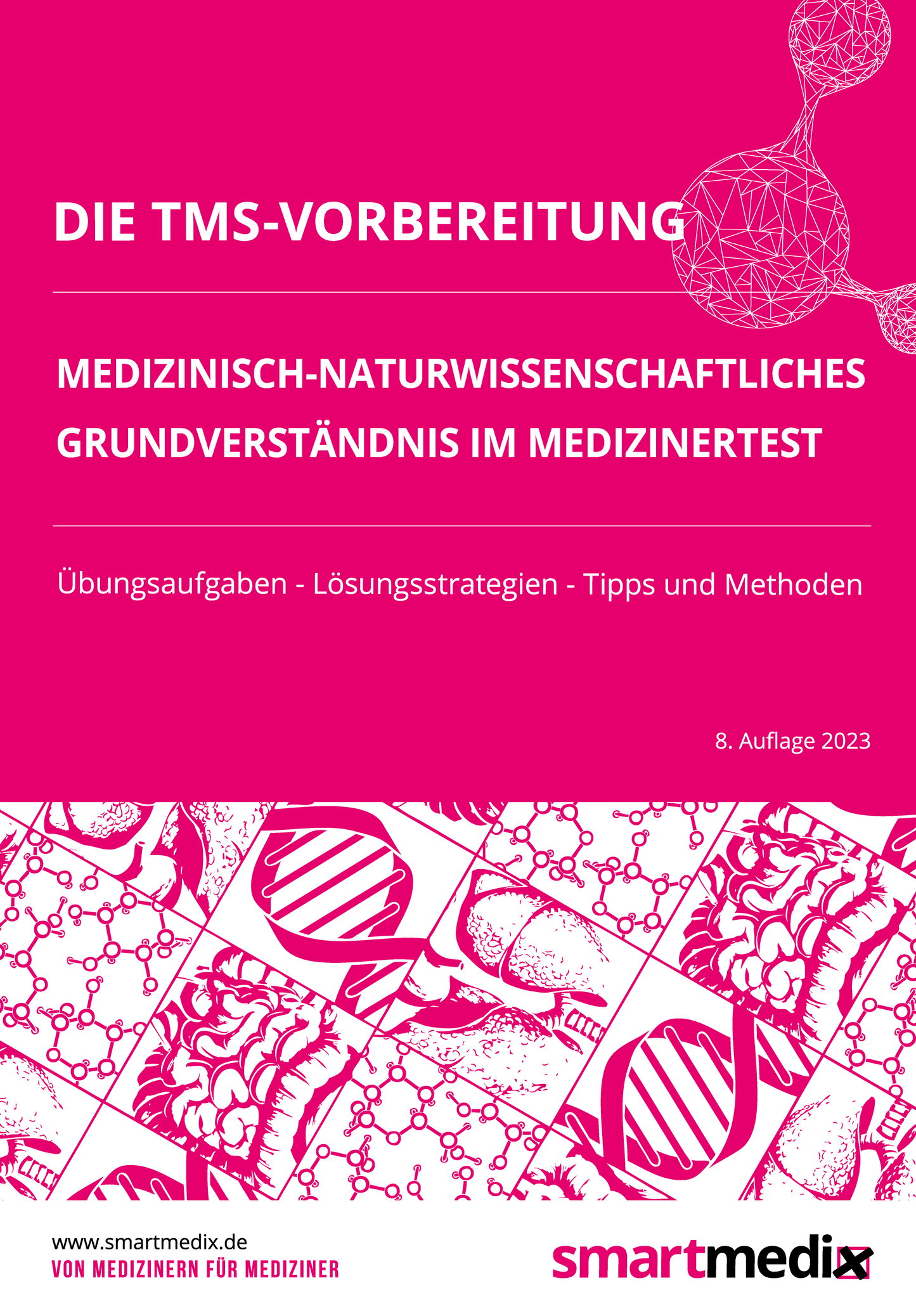 Die TMS-Vorbereitung 2024: Medizinisch-naturwissenschaftliches Grundverständnis im Medizinertest